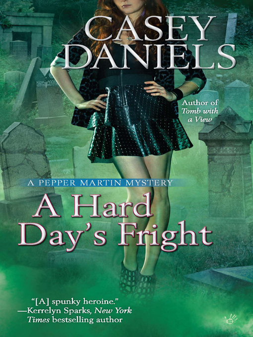 Title details for A Hard Day's Fright by Casey Daniels - Available